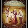 Beyond Cadfael: Medieval Medicine and Medical Medievalism (Medievalism, 2) (PDF)