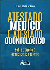 ATESTADO MÉDICO E ATESTADO ODONTOLÓGICO (EPUB) ATESTADO MÉDICO E ATESTADO ODONTOLÓGICO (EPUB)