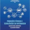 PRODUÇÕES TÉCNICAS E TECNOLÓGICAS EM ENFERMAGEM (EPUB)