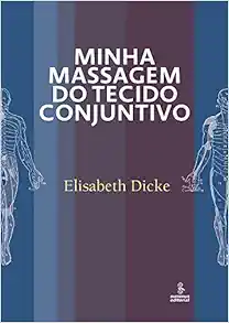 Minha Massagem Do Tecido Conjuntivo (EPUB)
