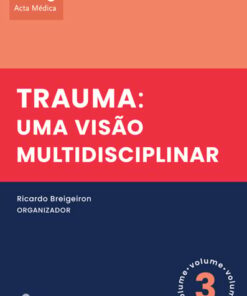 Trauma: uma visão multidisciplinar (EPUB)