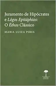 JURAMENTO DE HIPÓCRATES E LÓGOS EPITÁPHIOS (EPUB)