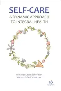 Self-care: A dynamic approach to integral health (EPUB)