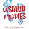La salud a tus pies (Spanish Edition) (EPUB)
