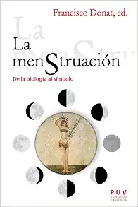La menstruación. De la biología al símbolo (PDF)