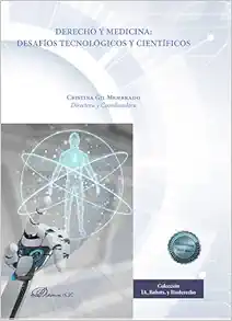 Derecho y medicina: desafíos tecnológicos y científicos (PDF )