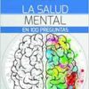 La salud mental en 100 preguntas (Spanish Edition) (EPUB)