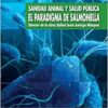 Sanidad animal y salud pública: El paradigma de salmonella (Spanish Edition) (EPUB)
