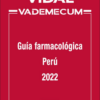 VIDAL VADEMECUM: Guía farmacológica Perú 2022 (PDF)