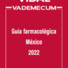 VIDAL VADEMECUM: Guía farmacológica México 2022 (PDF)