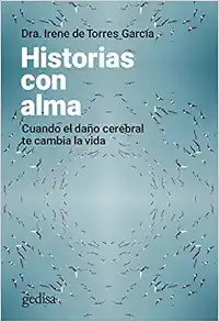 Historias con alma: Cuando el daño cerebral te cambia la vida (Spanish Edition) (EPUB)