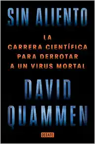 Sin aliento / Breathless: The Scientific Race to Defeat a Deadly Virus (Spanish Edition) (EPUB)