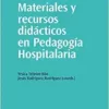 Materiales y recursos didácticos en pedagogía hospitalaria (EPUB)