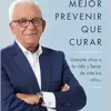 Mejor prevenir que curar / Prevention Is Better Than a Cure (Spanish Edition) (EPUB)