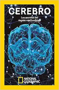 Cerebro: Los secretos del órgano más complejo (PDF)