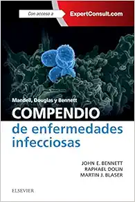 Mandell, Douglas y Bennett. Compendio de enfermedades infecciosas (Spanish Edition) (PDF) Mandell, Douglas y Bennett. Compendio de enfermedades infecciosas (Spanish Edition) (PDF)