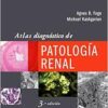 Atlas diagnóstico de patología renal, 3rd Edition (PDF) Atlas diagnóstico de patología renal, 3rd Edition (PDF)