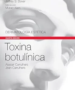 Toxina botulínica (Serie Dermatología Estética (SDE)), 4th Edition (PDF)