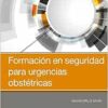 Formación en seguridad para urgencias obstétricas (PDF) Formación en seguridad para urgencias obstétricas (PDF)