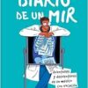 Diario de un MIR. Aventuras y desventuras de un médico con vocación (EPUB)