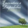 Encontros e Despedidas: o Acolhimento da Morte Pelos Profissionais de Saúde (EPUB)
