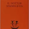 Il dottor Semmelweis (EPUB)