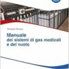 Manuale sistemi gas medicali e del vuoto (PDF )