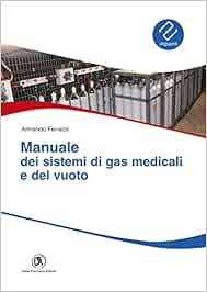 Manuale sistemi gas medicali e del vuoto (PDF )