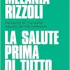 La salute prima di tutto. Dal cancro all’ipocondria: manuale per non ammalarsi (EPUB) La salute prima di tutto. Dal cancro all’ipocondria: manuale per non ammalarsi (EPUB)