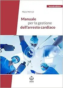 Manuale per la gestione dell’arresto cardiaco, 2nd Edition (Italian Edition) (EPUB)