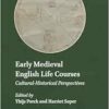 Early Medieval English Life Courses Cultural-Historical Perspectives (Explorations in Medieval Culture, 20) (PDF) Early Medieval English Life Courses Cultural-Historical Perspectives (Explorations in Medieval Culture, 20) (PDF)