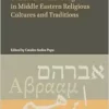 Soul and Body Diseases, Remedies and Healing in Middle Eastern Religious Cultures and Traditions (Studies on the Children of Abraham, 10) (PDF ) Soul and Body Diseases, Remedies and Healing in Middle Eastern Religious Cultures and Traditions (Studies on the Children of Abraham, 10) (PDF )
