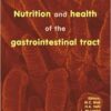 Nutrition and Health of the Gastrointestinal Tract (PDF ) Nutrition and Health of the Gastrointestinal Tract (PDF )