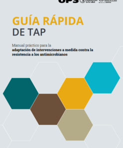 Guía Rápida de Tap: Manual Práctico Para La Adaptación de Intervenciones a Medida Contra La Resistencia a Los Antimicrobianos (PDF)