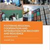 Fostering Regional Cooperation and Integration for Recovery and Resilience: Guidance Note (COVID-19 in Asia and the Pacific Guidance Notes) (EPUB)