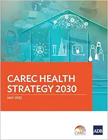 CAREC Health Strategy 2030 (EPUB) CAREC Health Strategy 2030 (EPUB)
