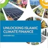 Unlocking Islamic Climate Finance (EPUB) Unlocking Islamic Climate Finance (EPUB)