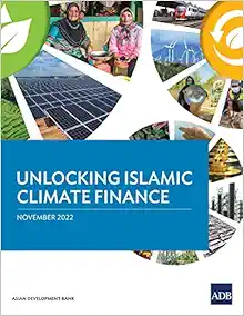 Unlocking Islamic Climate Finance (EPUB) Unlocking Islamic Climate Finance (EPUB)