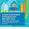 Asian Economic Integration Report 2023: Trade, Investments, and Climate Change in Asia and the Pacific (Asian Economic Integration Monitor) (EPUB)