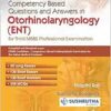 Competency Based Questions and Answers in Otorhinolaryngology (ENT) for Third MBBS Professional Examination (PDF)