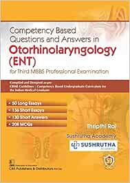 Competency Based Questions and Answers in Otorhinolaryngology (ENT) for Third MBBS Professional Examination (PDF)