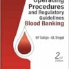 Standard Operating Procedures and Regulatory Guidelines: Blood Banking, 2nd Edition (PDF)