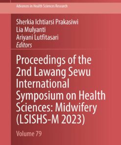 Proceedings of the 2nd Lawang Sewu International Symposium on Health Sciences: Midwifery (LSISHS-M 2023) (PDF)