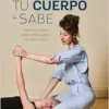 Tu cuerpo lo sabe (EPUB)