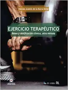 Ejercicio terapéutico. Bases y dosificación clínica, otra mirada (Spanish Edition) (PDF)
