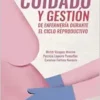 Cuidado y gestión de enfermería durante el ciclo reproductivo (Spanish Edition) (EPUB)