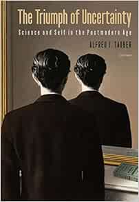 The Triumph of Uncertainty: Science and Self in the Postmodern Age (EPUB)