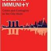 Building Immunity: Crisis And Contagion In The City State (EPUB)
