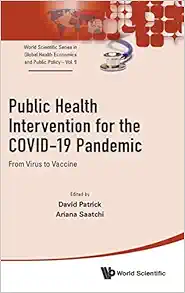 Public Health Intervention For The Covid-19 Pandemic: From Virus To Vaccine (World Scientific Series In Global Health Economics And Public Policy) (EPUB)