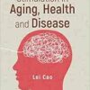 Environmental CNS Stimulation In Aging, Health And Disease (EPUB)